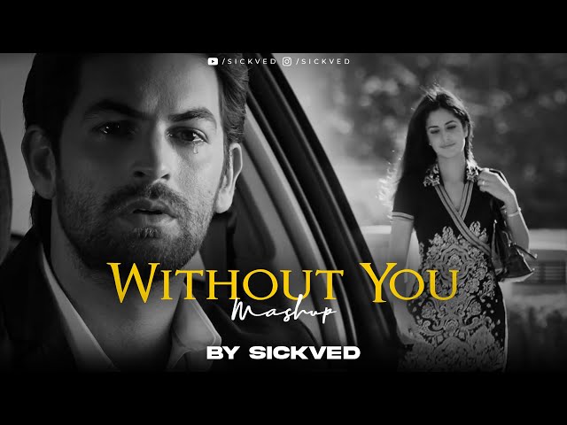 Without You Mashup | SICKVED class=
