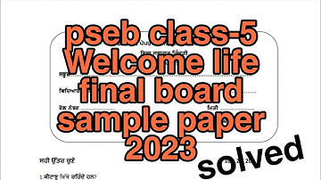 pseb class-5 welcomelife final board sample paper 2023 solved