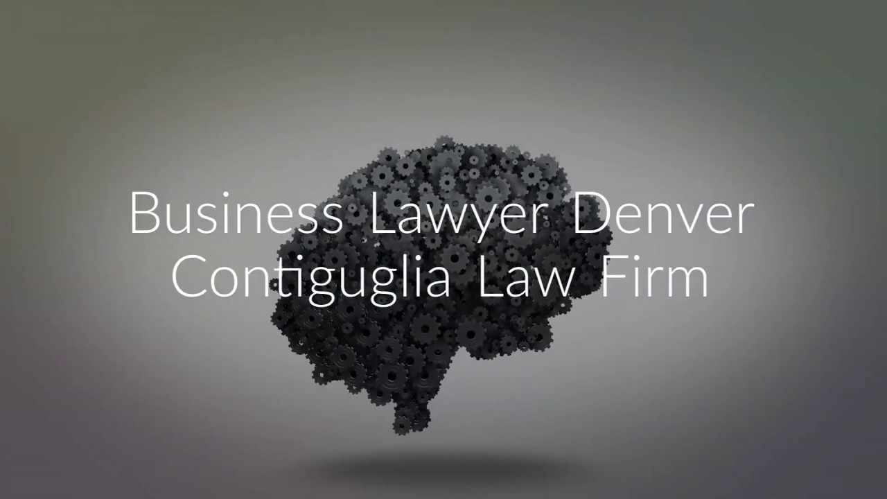 Business Lawyer Denver Contiguglia Law Firm