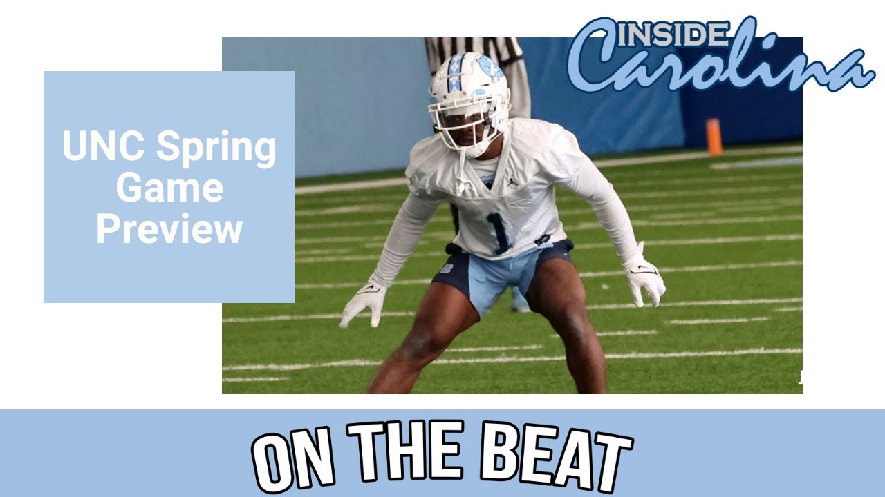 On The Beat UNC Football Spring Game Preview Inside Carolina