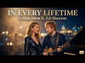 Celine Dion ft Ed Sheeran - In Every Lifetime (Official Fan-Made Music) Deeply Emotional Love Song