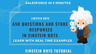 How to Ask Question and Store Responses in Einstein Bots || Einstein Bots tutorial Part 5