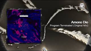 Amono Dio - Program Terminated (Original Mix) [Frequenza Records]
