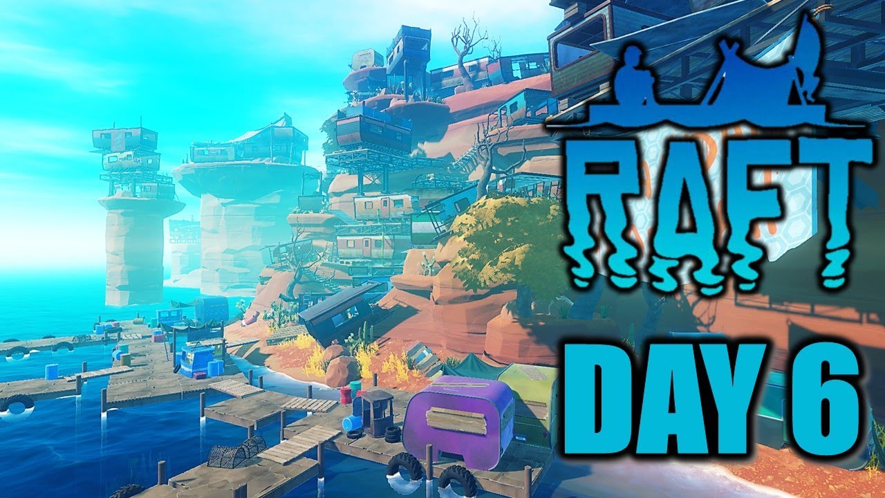 Let's Play Raft The Final Chapter Full Livestream Playthrough Part 6 ...