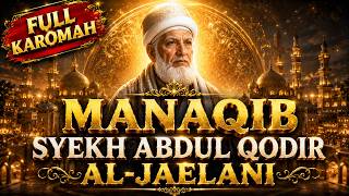 SAMUDERA KAROMAH‼️Kisah Lengkap Rajanya Para Wali: Manaqib Syekh Abdul Qadir Al Jaelani