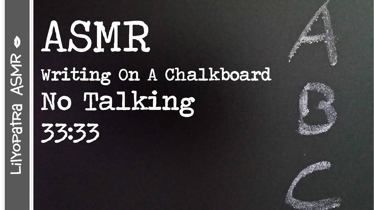 ASMR Writing On A Chalkboard 3333 YouTube