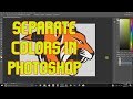 How To Do Color Separation in Photoshop