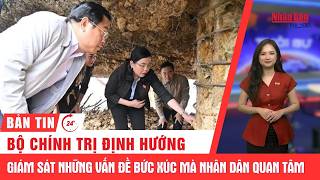 24h News: Politburo sets direction for oversight of pressing public concerns