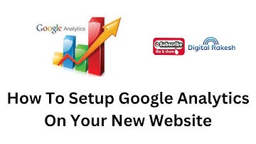 How To Setup Google Analytics On Your New Website | Google Analytics | Digital Rakesh