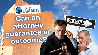 Can an attorney guarantee an outcome by Traffic Law Guys 47 views 2 years ago 2 minutes, 9 seconds