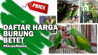 HARGA BURUNG BETET BERDASARKAN JENISNYA | KICAU MANIA