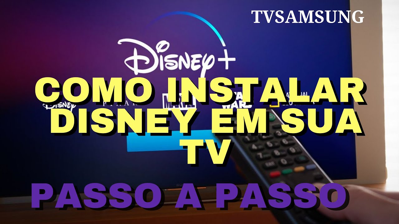 COMO INSTALAR Disney + Plus E ATUALIZAÇAO NA SUA TV YouTube