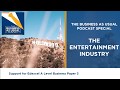 Edexcel A Level Business Paper 3 2020 - Entertainment Industry - Business As Usual Podcast Special