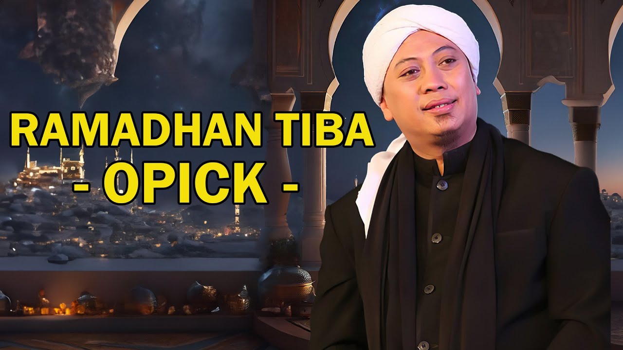 Ramadhan Tiba - Opick || LIRIK Ramadhan Tiba - Opick || LIRIK