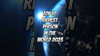 Top 10 Richest People in the world 🌍#shorts