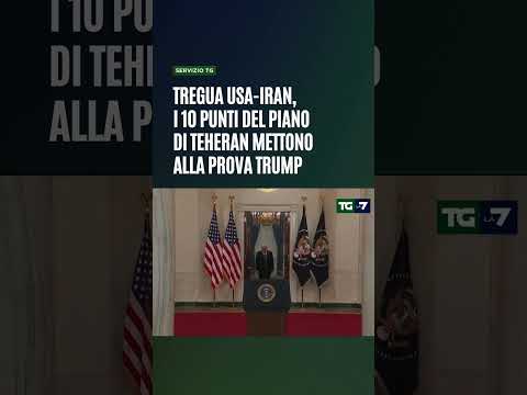 Video Tregua USA-Iran, i 10 punti del piano di Teheran mettono alla prova Trump