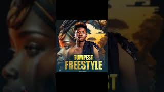 Tumpest Freestyle Audio