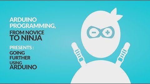 Going further using Arduino - The Pipeline Project | MOOC Arduino Programming by IMT
