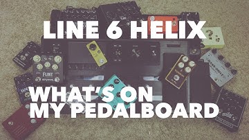Line 6 Helix With Extra Pedals! Whats On My Pedalboard?