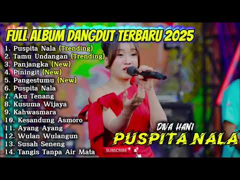 PUSPITA NALA - DIVA HANI FULL ALBUM DANGDUT TERBARU 2025