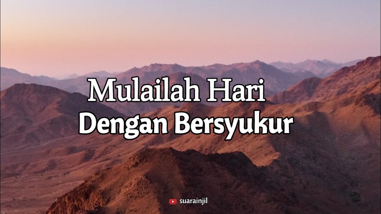 Mulailah Hari Dengan Bersyukur. Renungan Dan Doa Pagi Suara Injil. 28.09.2022