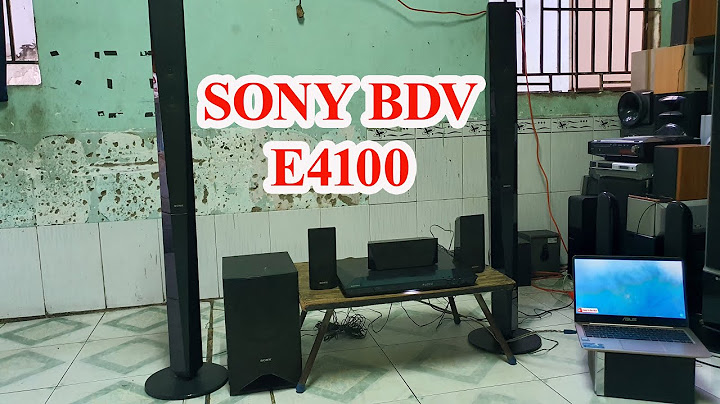 Đánh giá dàn âm thanh 5.1 sony bdv-e4100 năm 2024