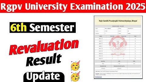 Rgpv 6th Semester revaluation results update 🥳 || Rgpv revaluation result 2025