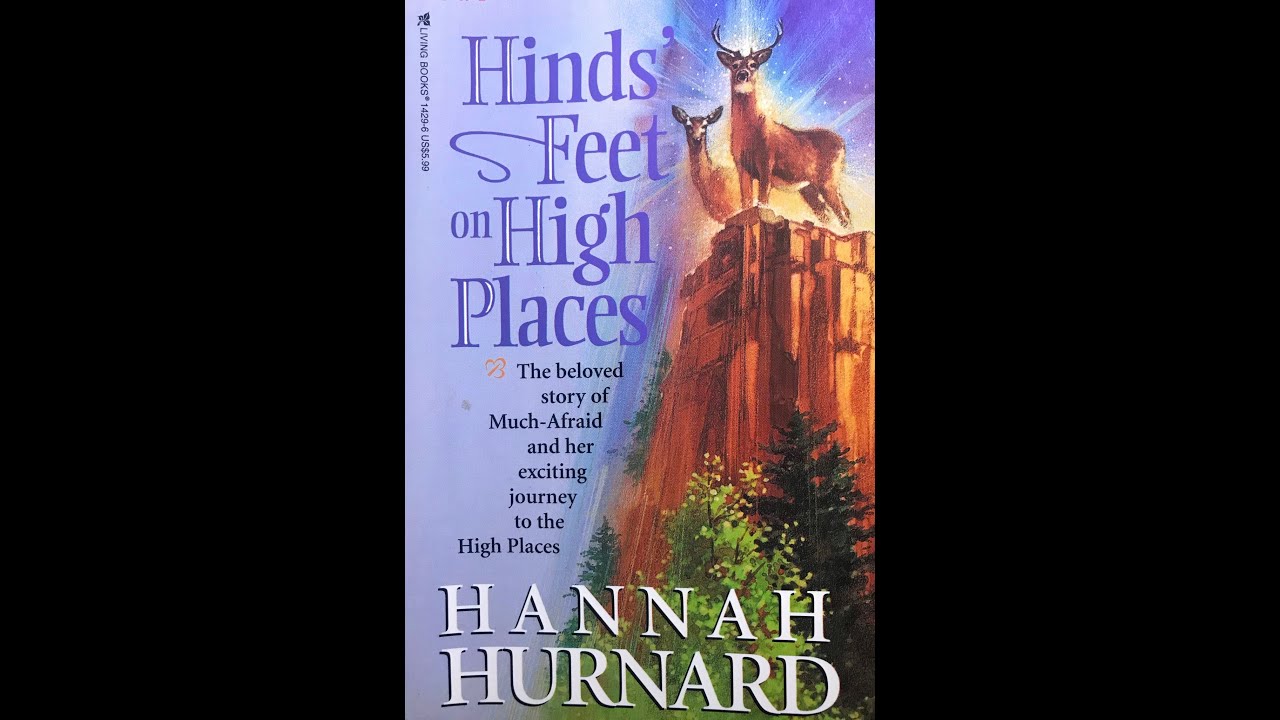 Hinds Feet on High Places - Chapter 18 - Hinds Feet - YouTube