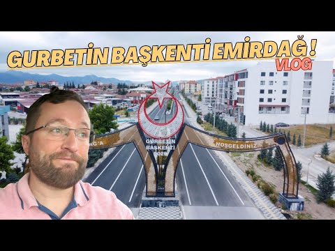 GURBETİN BAŞKENTİ EMİRDAĞ  ( Gezdikçe Bilelim AfyonKarahisar )