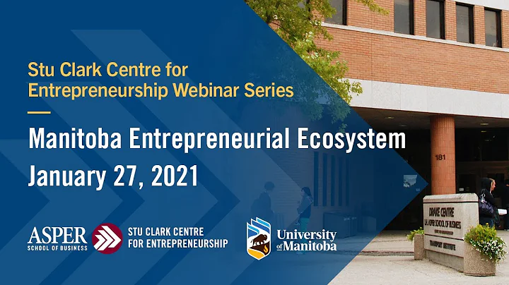 Stu Clark Webinar: Manitoba Entrepreneurial Ecosys...