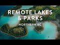 BC's Northern Reaches: Exploring Remote Lakes and Parks along the Stewart-Cassiar