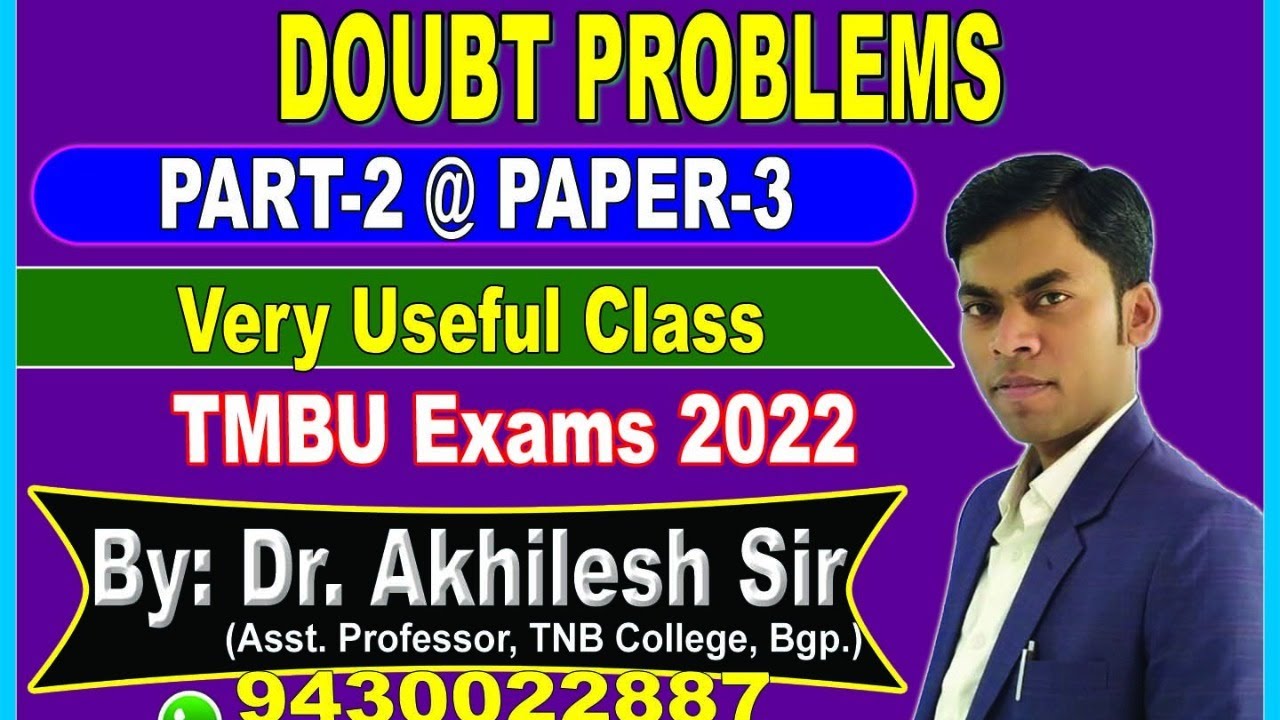 Doubt Problems || Paper-3 || TMBU Exams 2022 || By: Dr. Akhilesh Sir