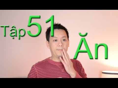 Video Tap 51: Từ Vựng Giao Tiếp Hàng Ngày...Ăn/ Eat - youtube