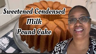 Sweetened Condensed Milk Pound Cake #atmemawshouse