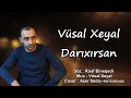 Vusal xeyal  darixirsan