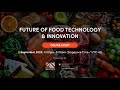 Future of Food Technology and Innovation