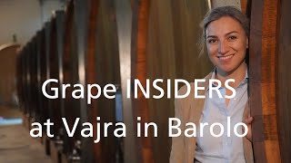 Grape INSIDERS: Vajra in Barolo