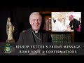 Bishop vetters friday message  rome visit  confirmations