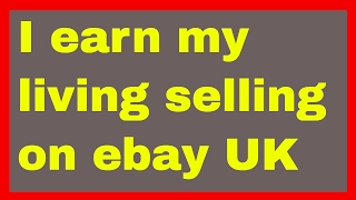 How I earn a living selling on eBay in the UK - ebay reselling