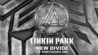 Download Lagu Linkin Park - New Divide - Em Português (BR) - Transformers: A Vingança dos Derrotados MP3