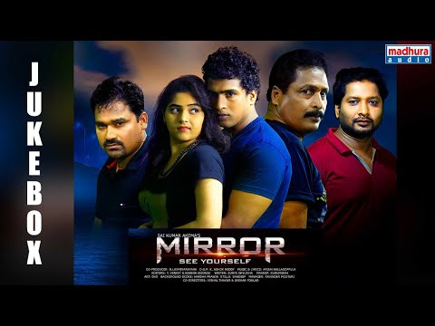 Mirror Movie Full Songs Jukebox | Srinath | Haritha | Sai Kumar Akena | Madhura Audio 