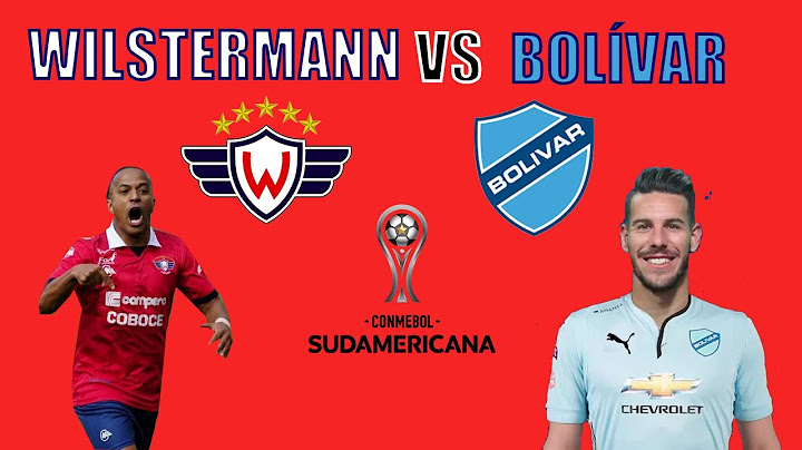 WILSTERMANN VS BOLÍVAR - COPA SUDAMERICANA - CLÁSICO NACIONAL