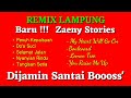 REMIX LAMPUNG | ZAENY STORIES - Part2