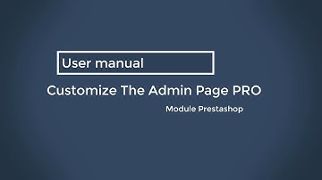 Prestashop Customize The Admin Page PRO Module
