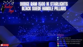 Dodge Ram 1500 1k Starlights Black Suede Handle Pillars by Headliner Magic 758 views 2 years ago 1 minute, 28 seconds