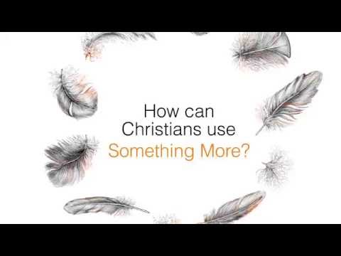 How can Christians use 'Something More'?