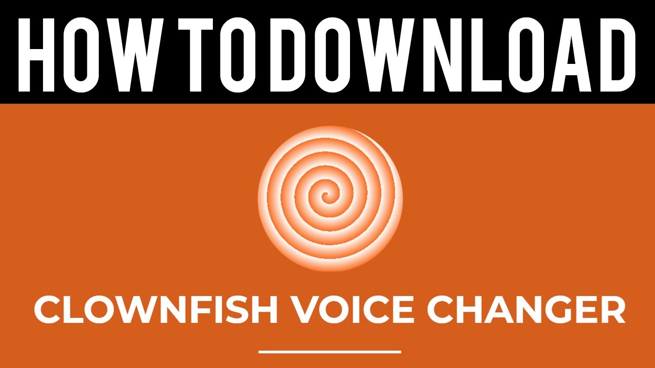 How To Download ClownFish Voice Changer - YouTube