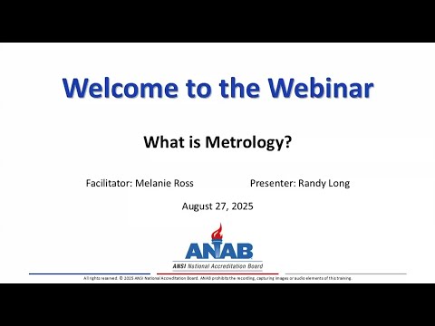 ANAB Webinar: What is Metrology