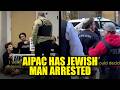 WATCH: Jewish Man Arrested After AIPAC Calls Police During Sit-In
