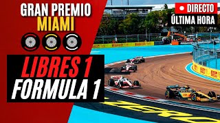 🔴 F1 DIRECTO | GRAN PREMIO DE MIAMI 2024 - LIBRES 1 - Live Timing